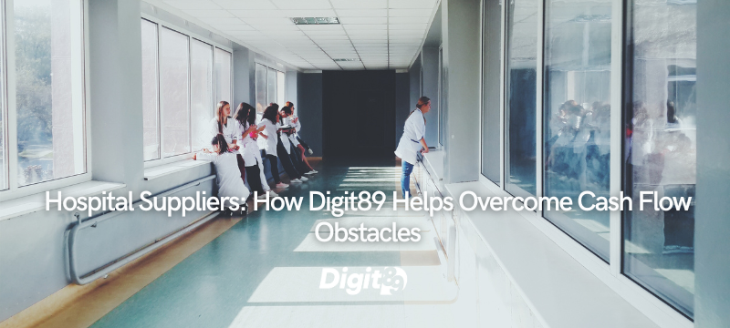Image representing the hospital sector with the title: Hospital sector suppliers: How Digit89 helps overcome cash flow obstacles.